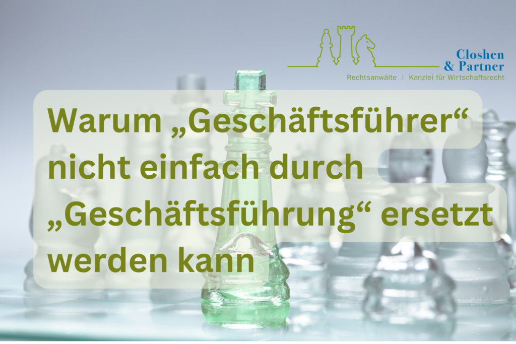 Warum „Geschäftsführer“ nicht einfach durch „Geschäftsführung“ ersetzt werden kann