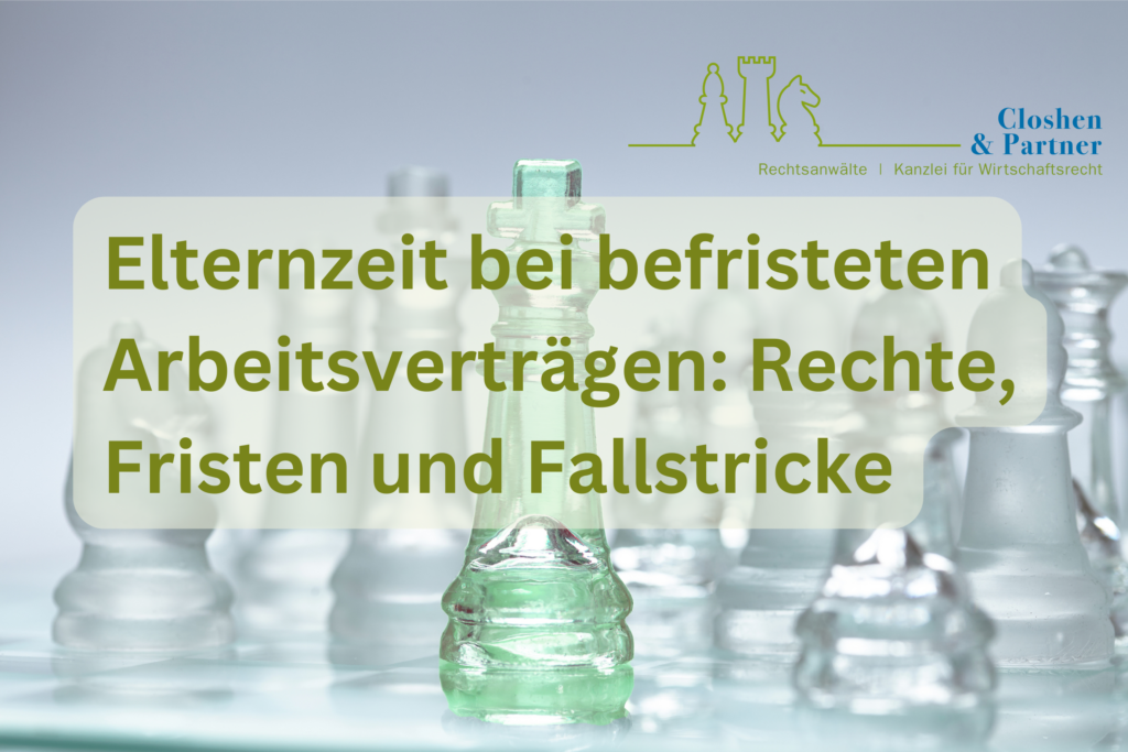 Banner for Closhen & Partner law firm: German text about parental leave in fixed-term contracts, reading 'Elternzeit bei befristeten Arbeitsverträgen: Rechte, Fristen und Fallstricke' over a chess-piece background